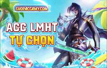 LMHT TỰ CHỌN