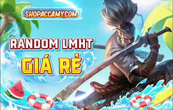RAMDOM LIÊN MINH GIÁ RẺ